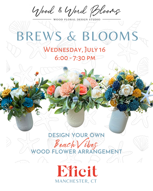 Brews & Blooms: Beach Vibes Wood Flower Arrangement at Elicit Brewing