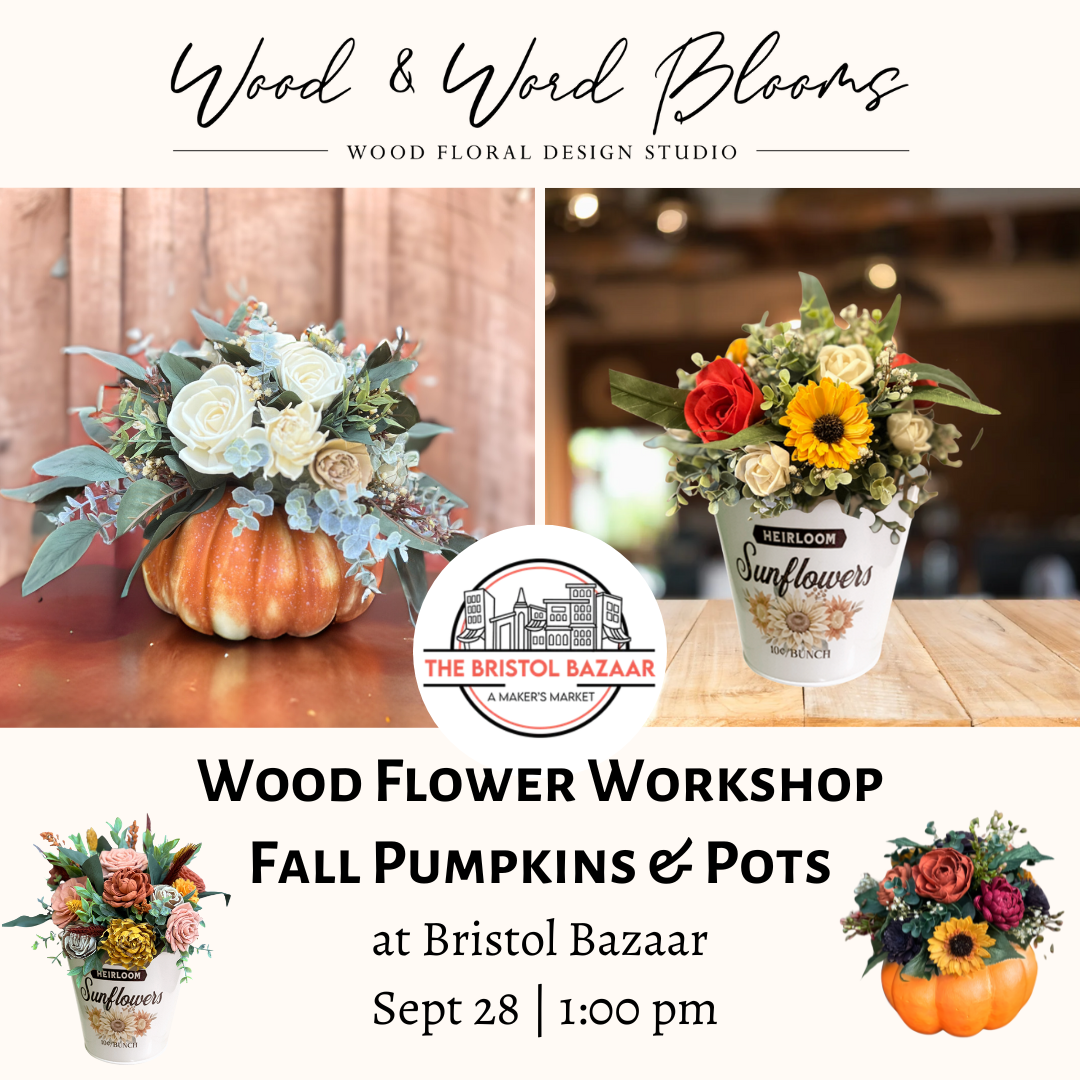 Wood Flower Workshop: Fall Pumpkins & Pots