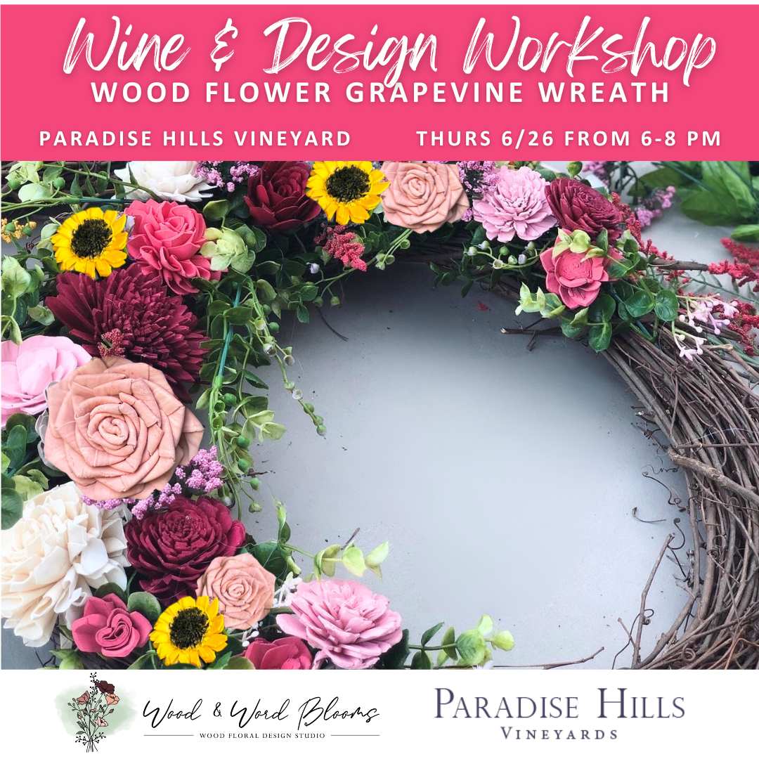 Wood Flower Grapevine Wreath Wine & Design at Paradise Hills Vineyards