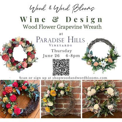 Wood Flower Grapevine Wreath Wine & Design at Paradise Hills Vineyards