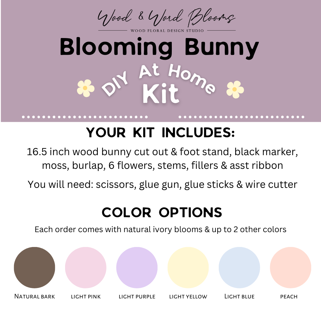 Wood Flower Blooming Bunny DIY Kit (PREORDERS- LIMITED QUANTITY AVAILABLE)